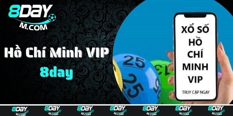 Xổ số Hồ Chí Minh VIP là gì?